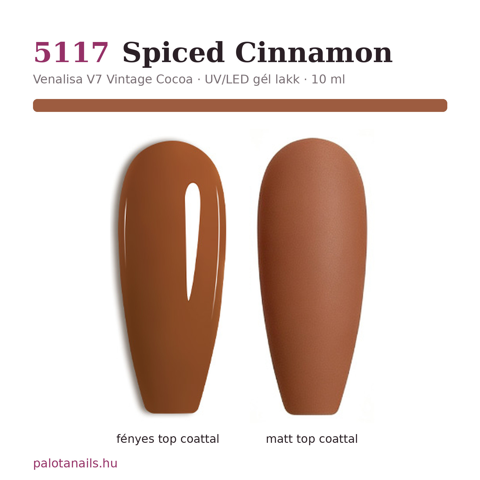 Venalisa 5117 Spiced Cinnamon gél lakk – fényes és matt top coattal